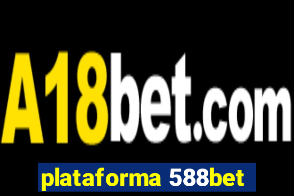 plataforma 588bet